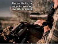  ?? ?? The Noctivid is the perfect choice for low-light exploring