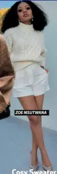  ??  ?? ZOE MSUTWANA