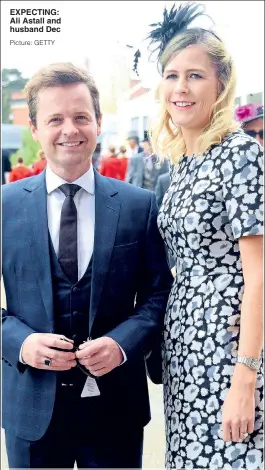  ?? Picture: GETTY ?? EXPECTING: Ali Astall and husband Dec