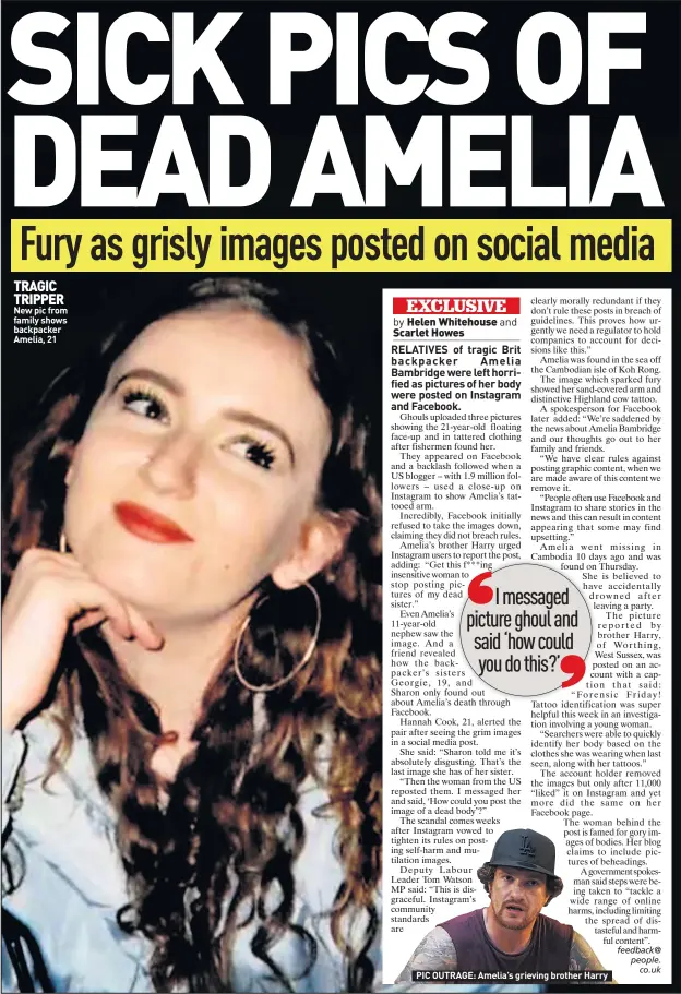  ??  ?? TRAGIC TRIPPER New pic from family shows backpacker Amelia, 21
PIC OUTRAGE: Amelia’s grieving brother Harry