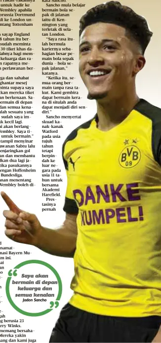  ?? Jadon Sancho ?? Saya akan bermain di depan keluarga dan semua kenalan