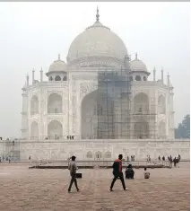  ?? MANISH SWARUP/THE ASSOCIATED PRESS FILES ?? The travel guidebook publisher Fodor’s has published a list places to avoid going this year that includes the Taj Mahal in Agra, India. The monument’s dome is scheduled to receive its first thorough cleaning since it was built 369 years ago.