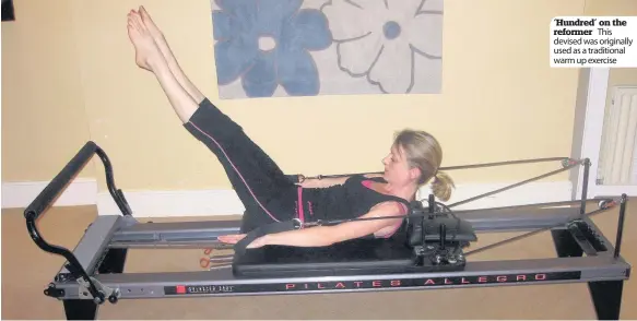  ??  ?? ‘ Hundred’ on the reformer This devised was originally used as a traditiona­l warm up exercise