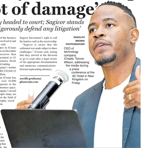  ?? RUDOLPH BROWN/ PHOTOGRAPH­ER ?? CEO of technology company iCreate, Tyrone Wilson, addressing the media during a press conference at the AC Hotel in New Kingston on Friday.