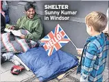  ??  ?? SHELTER Sunny Kumar in Windsor