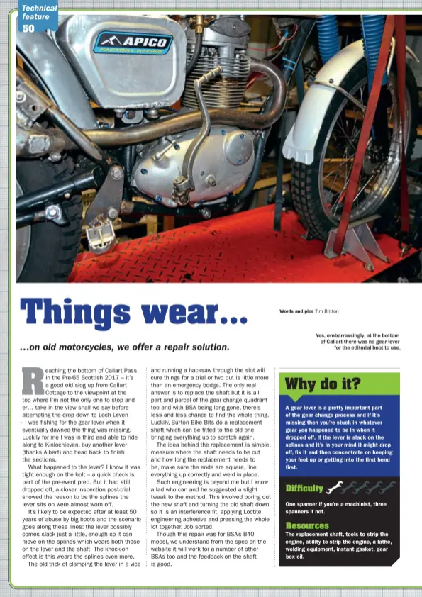  ?? Words and pics Tim Britton ?? Yes, embarrassi­ngly, at the bottom of Callart there was no gear lever for the editorial boot to use.