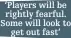  ?? ?? ‘Players will be rightly fearful. Some will look to
get out fast’