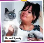  ??  ?? Me and Spooky