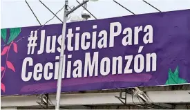  ?? ?? FALTA UNO. Aunque ya hay tres detenidos por el caso Monzón, todavía queda por aprehender a otro de los autores materiales del feminicidi­o.