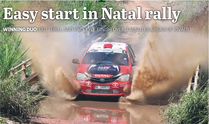  ?? Picture: Dave Ledbitter. ?? MAKING A SPLASH. Guy Botterill and Simon Vacy Lyle took their Gazoo Toyota Etios to victory in the weekend’s Tour Natal Rally around Scottburgh.