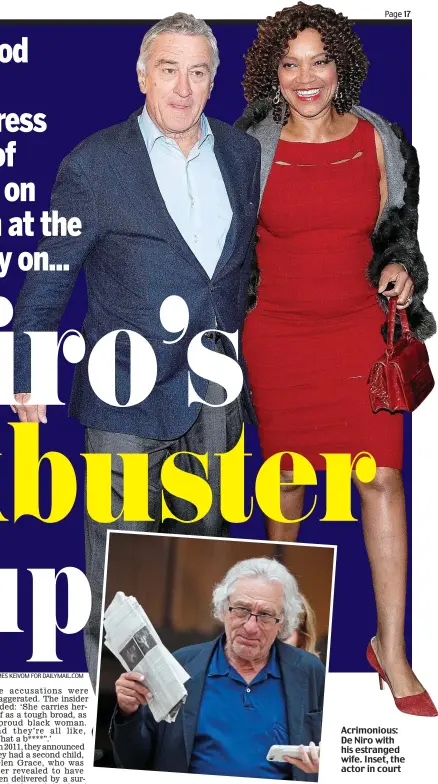  ?? Pictures: REX/ JAMES KEIVOM FOR DAILYMAIL.COM ?? Acrimoniou­s: De Niro with his estranged wife. Inset, the actor in court