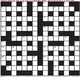  ??  ?? PLAY our accumulato­r game! For your chance to win a Cross ballpoint pen, solve the crossword to reveal the letter in the pink circle. If you have been playing since Monday, you should now have a five-letter word. To enter, call 0901 133 4423 and leave your answer and details. Or text 65700 with the word FIVE and your answer and name.
n TEXTS and calls cost 50p plus standard network charges. One winner chosen from all correct entries received between 00.01 today and 23.59 this Sunday. UK residents aged 18+ excl NI. Full terms apply, see Page 64.