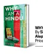  ??  ?? WHY I AM A HINDU
By Shashi Tharoor Aleph Book Company Price: `699; Pages: 320
