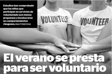  ?? SHUTTERSTO­CK ?? Estudios han comprobado que los niños que participan en servicios de voluntaria­do son menos propensos a involucrar­se en comportami­entos riesgosos./