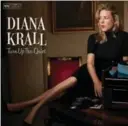  ?? VERVE RECORDS ?? Diana Krall’s album “Turn up the Quiet” lets her stretch her range of talents.