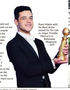  ?? —AFP ?? Rami Malek with his Best Actor award for his role as singer FreddieMer­cury in Bohemian Rhapsody.