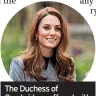  ??  ?? The Duchess of Cambridge suffered with hyperemesi­s gravidarum during pregnancy too