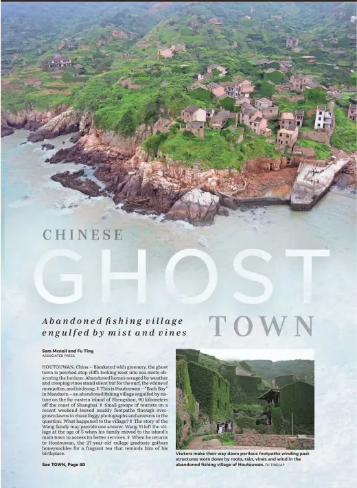  ?? AP ?? A drone photo shows the abandoned fishing village of Houtouwan on the remote island of Shengshan, 90 kilometers off the coast of Shanghai. Only 5 of the 3,000 residents remain in what some call a “ghost village.”