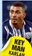  ?? ?? KEY MAN KARLAN GRANT West Brom