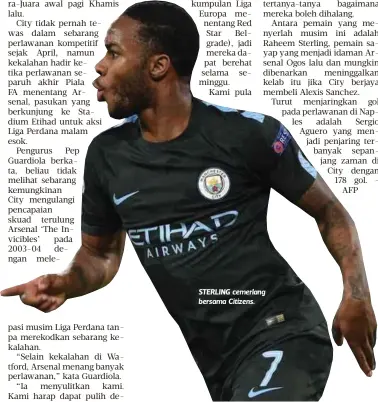  ??  ?? STERLING cemerlang bersama Citizens.