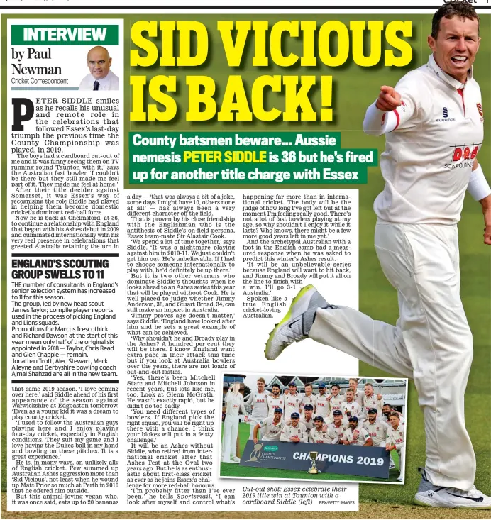  ?? REX/GETTY IMAGES ?? Cut-out shot: Essex celebrate their 2019 title win at Taunton with a cardboard Siddle (left)