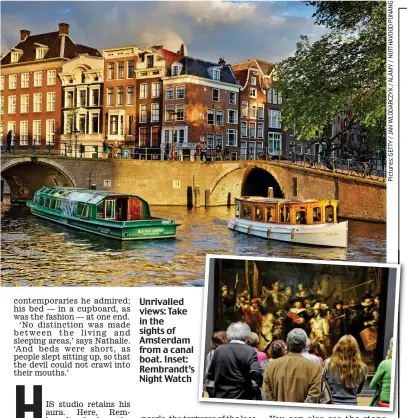  ??  ?? Unrivalled views: Take in the sights of Amsterdam from a canal boat. Inset: Rembrandt’s Night Watch