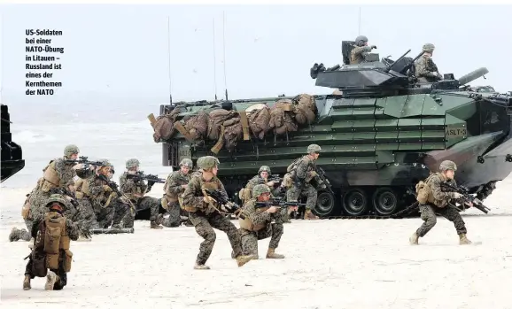  ??  ?? US-Soldaten bei einer NATO-Übung in Litauen – Russland ist eines der Kernthemen der NATO
