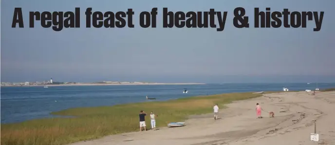  ?? WILLIAM DESOUSA-MAUK ?? TRANQUIL SANDS: Millway Beach on Cape Cod Bay offers a view of Barnstable Harbor.