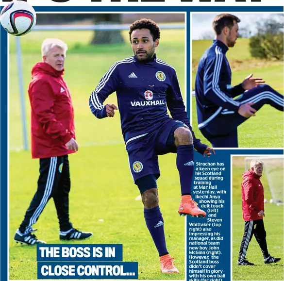  ??  ?? Strachan has a keen eye on his Scotland squad during training at Mar Hall yesterday, with Ikechi Anya showing his deft touch (left) and Steven Whittaker (top right) also impressing his manager, as did national team new boy John McGinn (right). However, the Scotland boss didn’t cover himself in glory with his own ball skills (far right)