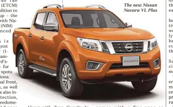  ??  ?? The new Nissan Navara VL Plus