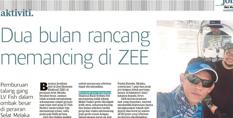 Dua Bulan Rancang Memancing Di Zee Pressreader