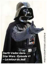 ??  ?? Darth Vador dans Star Wars : Épisode VI – Le retour du Jedi
