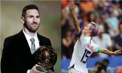  ?? Photograph: EPA and Getty Images ?? Lionel Messi and Megan Rapinoe were the night’s big winners at the Ballon d’Or 2019.