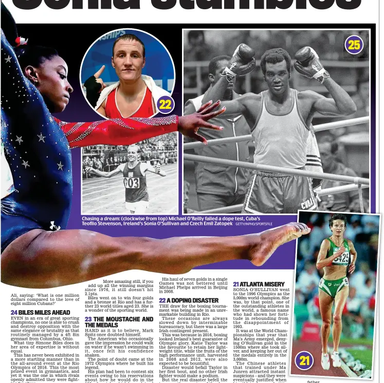  ?? GETTY/INPHO/SPORTSFILE ?? Chasing a dream: (clockwise from top) Michael O’Reilly failed a dope test, Cuba’s Teofilo Stevenson, Ireland’s Sonia O’Sullivan and Czech Emil Zatopek 21 25 22