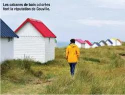  ??  ?? Les cabanes de bain colorées font la réputation de Gouville.