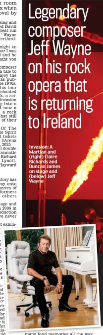  ?? ?? Invasion: A Martian and (right) Claire Richards and Duncan James on stage and (below) Jeff Wayne