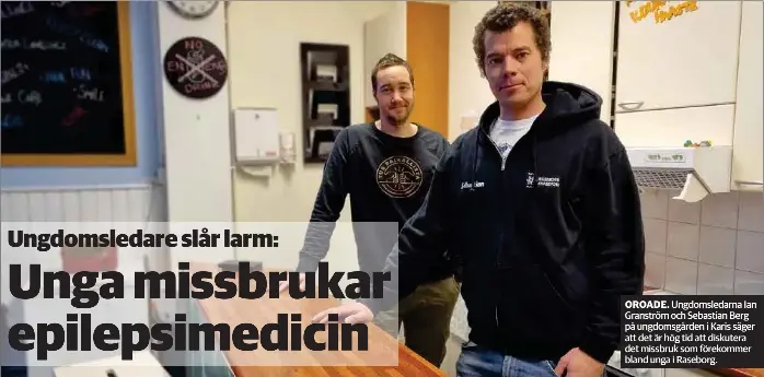 Ungdomsled­are slår larm: Unga missbrukar epilepsime­dicin - PressReader
