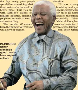  ??  ?? INSPIRATIO­N: Nelson Mandela’s good works have inspired millions.