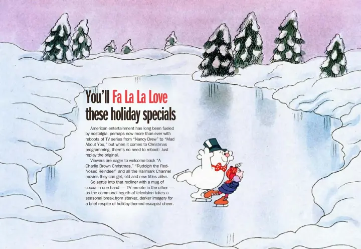  ?? Classic Media ?? The magic is still in his old silk hat in the animated musical special “Frosty Returns” on CBS.