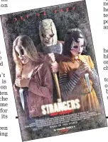  ??  ?? Movie poster of ‘The Strangers: Prey at Night’