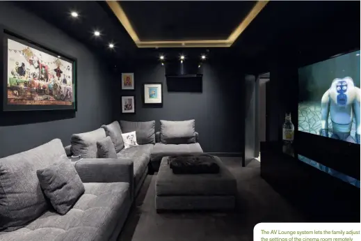  ??  ?? The AV Lounge system lets the family adjust the settings of the cinema room remotely