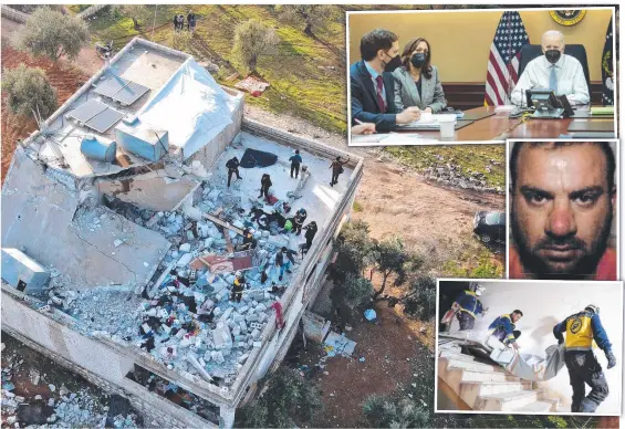  ?? Pictures: AFP ?? The building where the IS leader (inset centre) blew up himself and his family in an operation overseen by Joe Biden and Kamala Harris in the White House Situation Room (inset top) and (inset bottom) a body is removed from the scene.