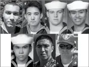  ?? U.S. NAVY VIA AP ?? THIS COMBINATIO­N OF UNDATED PHOTOS released Monday by the U.S. Navy shows the seven U.S. sailors who died in a collision between the USS Fitzgerald and a container ship off Japan on Saturday. From top left to right, Personnel Specialist 1st Class...