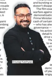  ??  ?? Anurag Kashyap.