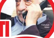  ??  ?? Fethullah Gülen
