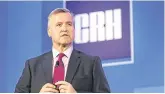  ??  ?? Bolt-on targets: CRH chief Albert Manifold said it will continue its acquisitio­n strategy