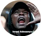  ??  ?? Israel Adesanya