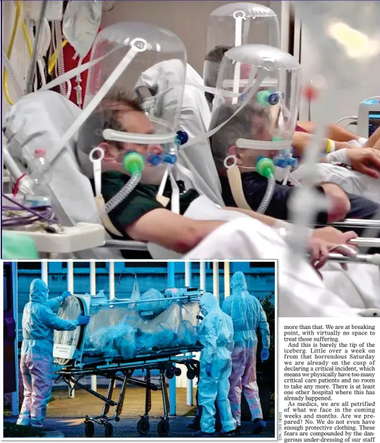  ??  ?? A VISION OF OUR FUTURE: Seriously-ill Covid-19 patients on ventilator­s in Lombardy last week and, top, a patient in an isolation tent arrives at a Rome hospital. Such scenes could quickly become common in UK hospitals