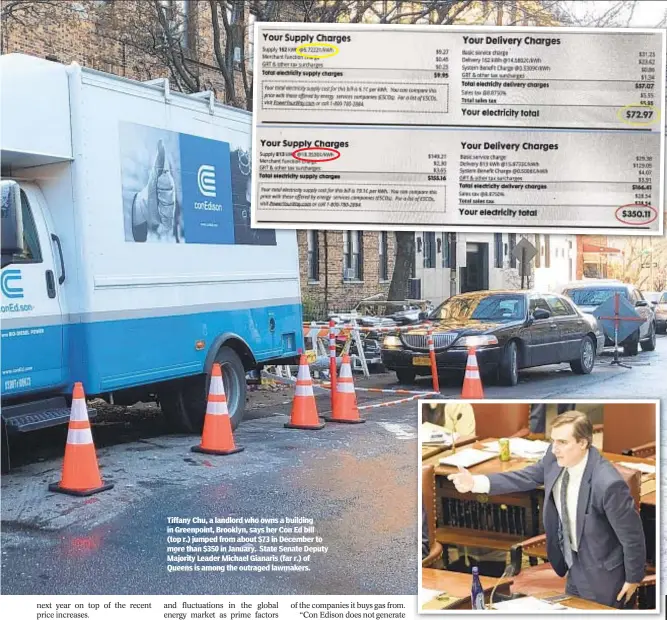  ?? ?? Tiffany Chu, a landlord who owns a building in Greenpoint, Brooklyn, says her Con Ed bill (top r.) jumped from about $73 in December to more than $350 in January. State Senate Deputy Majority Leader Michael Gianaris (far r.) of Queens is among the outraged lawmakers.