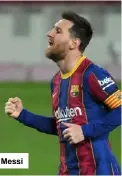  ??  ?? Messi